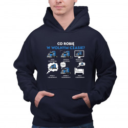Co robię w wolnym czasie?  Jeżdżę Ciężarówkami - męska bluza na prezent