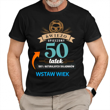 Świeżo upieczony ...-latek - męska koszulka na prezent - produkt personalizowany