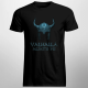 Valhalla awaits me - męska koszulka dla fanów serialu Wikingowie