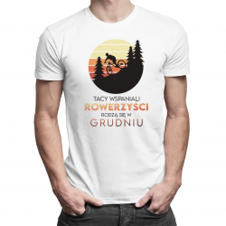 Tacy wspaniali rowerzyści rodzą się w grudniu - męska koszulka na prezent