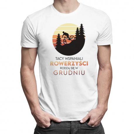 Tacy wspaniali rowerzyści rodzą się w grudniu - męska koszulka na prezent