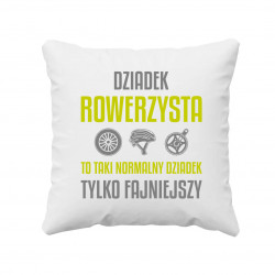 Dziadek rowerzysta to taki normalny dziadek, tylko fajniejszy - poduszka na prezent