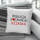 Podusia kochanego Dziadka - poduszka na prezent dla dziadka