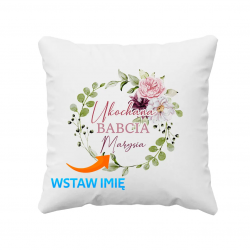 Ukochana babcia (imię) - poduszka na prezent dla babci - produkt personalizowany