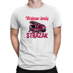 (Imię) strażak - męska koszulka na prezent - produkt personalizowany