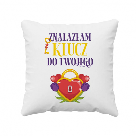 Znalazłam klucz do Twojego (serca) - poduszka na prezent