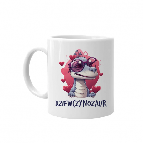 Dziewczynozaur - kubek na prezent