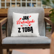 Jak walentynki to tylko z tobą - poduszka na prezent