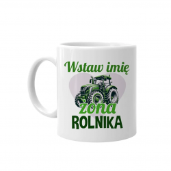 (Imię) żona rolnika - kubek na prezent - produkt personalizowany