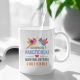 Jestem mężem nauczycielki, mam walentynki codziennie - kubek na prezent