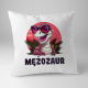 Mężozaur - poduszka na prezent