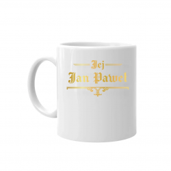 Jej Jan Paweł - kubek na prezent