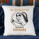 Allekskjuzmi, zabierz mnie na działkę - poduszka na prezent
