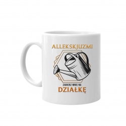 Allekskjuzmi, zabierz mnie na działkę - kubek na prezent