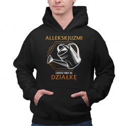 Allekskjuzmi, zabierz mnie na działkę - męska bluza na prezent