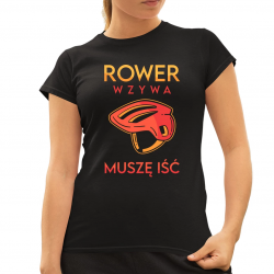 Rower wzywa, muszę iść - damska koszulka na prezent
