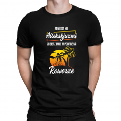 Zamiast na allekskjuzmi, zabierz mnie w podróż na rowerze - męska koszulka na prezent