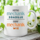Kiepski mechanik zgaduje, dobry mechanik wie - kubek na prezent