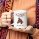 Konie wzywają - muszę iść - kubek na prezent