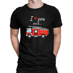 I love you and wóz strażacki - męska koszulka na prezent