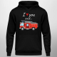 I love you and wóz strażacki - męska bluza na prezent