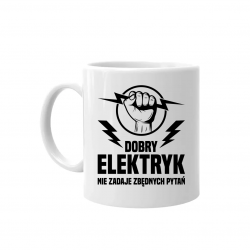 Dobry elektryk nie zadaje zbędnych pytań - kubek na prezent