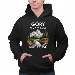 Góry wzywają, muszę iść - wersja 3 - męska bluza na prezent