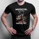 Motocykl wzywa, muszę iść - męska koszulka na prezent