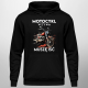 Motocykl wzywa, muszę iść - męska bluza na prezent