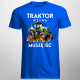 Traktor wzywa, muszę iść - wersja 2 - męska koszulka na prezent