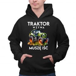 Traktor wzywa, muszę iść - wersja 2 - męska bluza na prezent
