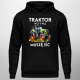 Traktor wzywa, muszę iść - wersja 2 - męska bluza na prezent