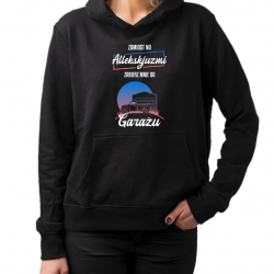 Zamiast na allekskjuzmi, zabierz mnie do garażu - damska bluza na prezent