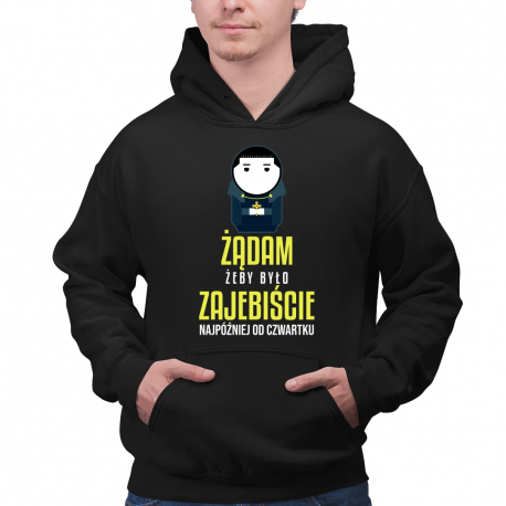 Żądam, żeby było zajebiście - najpóźniej od czwartku - męska bluza dla fanów serialu 1670