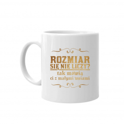 Rozmiar się nie liczy? tak mówią ci z małymi wsiami v2 - kubek dla fanów serialu 1670
