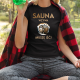 Sauna wzywa - muszę iść!  - damska koszulka na prezent