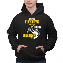 Kiepski elektryk zgaduje, dobry elektryk wie - męska bluza na prezent