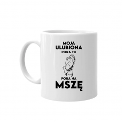 Moja ulubiona pora: to pora na mszę - kubek na prezent