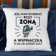 Jeśli mam wybierać między żoną, a wspinaczką, to wolę nie wybierać wcale - poduszka na prezent