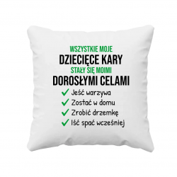 Wszystkie moje dziecięce kary - poduszka na prezent