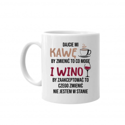 Dajcie mi kawę i wino - kubek na prezent