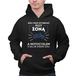 Jeśli mam wybierać między żoną, a motocyklem - męska bluza na prezent