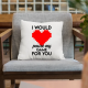 I would pause my game for you - poduszka na prezent