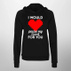 I would pause my game for you - damska bluza na prezent
