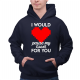 I would pause my game for you - męska bluza na prezent