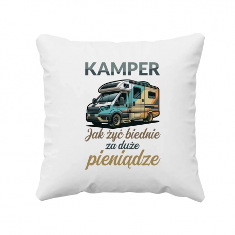 Kamper - jak żyć biednie za duże pieniądze - poduszka na prezent
