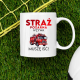 Straż Pożarna wzywa - muszę iśc! - kubek na prezent