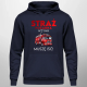 Straż Pożarna wzywa - muszę iśc! - męska bluza na prezent