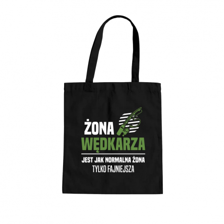 Żona wędkarza jest jak normalna żona, tylko fajniejsza - torba na prezent