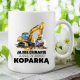 Ja nie chrapię, ja śnię, że jestem koparką - kubek na prezent